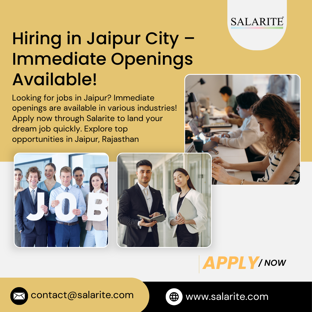 Hiring in Jaipur City – Immediate Openings Available!